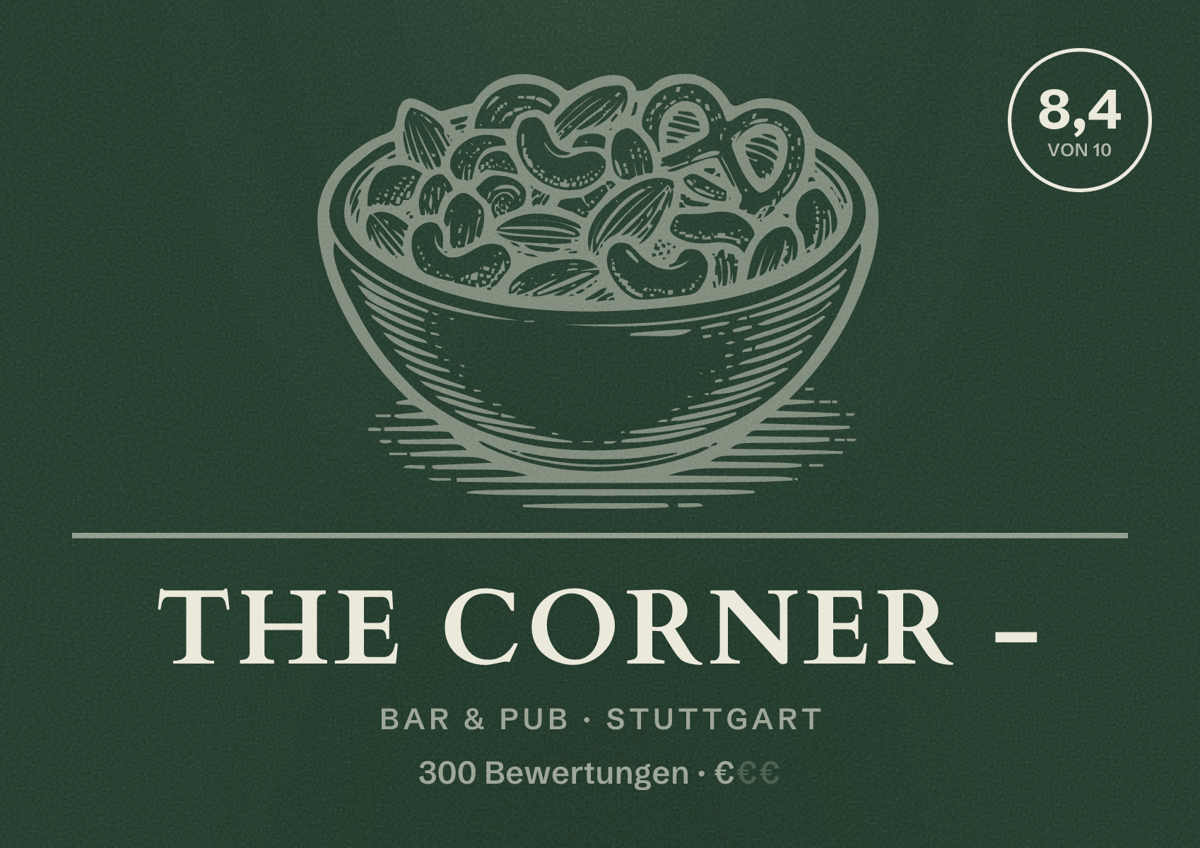 Illustriertes Poster von The Corner -, Bar & Pub in Stuttgart: Bewertung 8,4 von 10 aus 300 Bewertungen, Preisniveau €