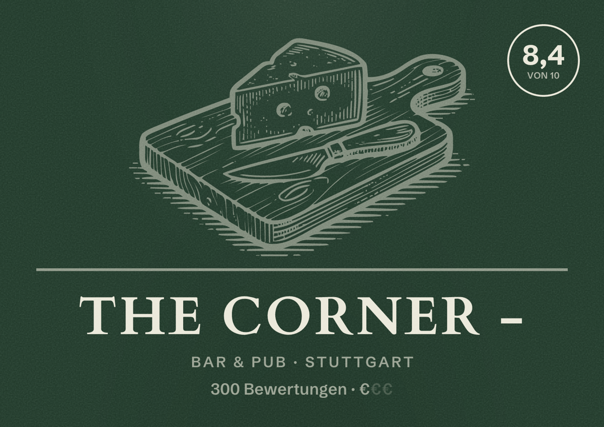 Illustriertes Poster von The Corner -, Bar & Pub in Stuttgart: Bewertung 8,4 von 10 aus 300 Bewertungen, Preisniveau €