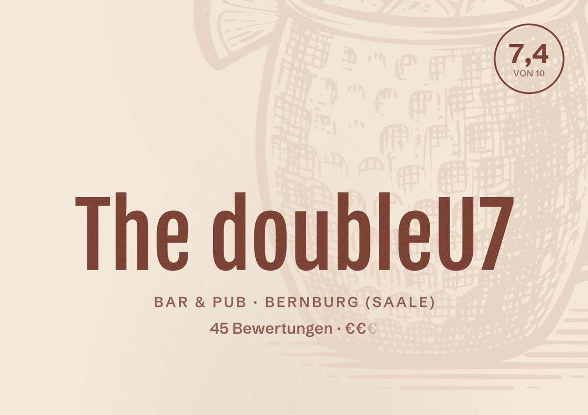 Illustriertes Poster von The doubleU7, Bar & Pub in Bernburg (Saale): Bewertung 7,4 von 10 aus 45 Bewertungen, Preisniveau €€