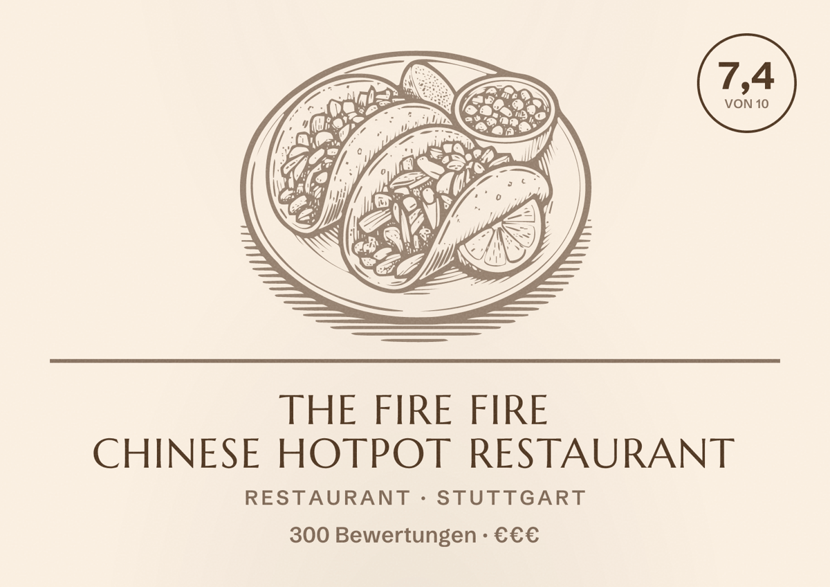 Illustriertes Poster von The Fire fire Chinese Hotpot Restaurant, Restaurant in Stuttgart: Bewertung 7,4 von 10 aus 300 Bewertungen, Preisniveau €€€
