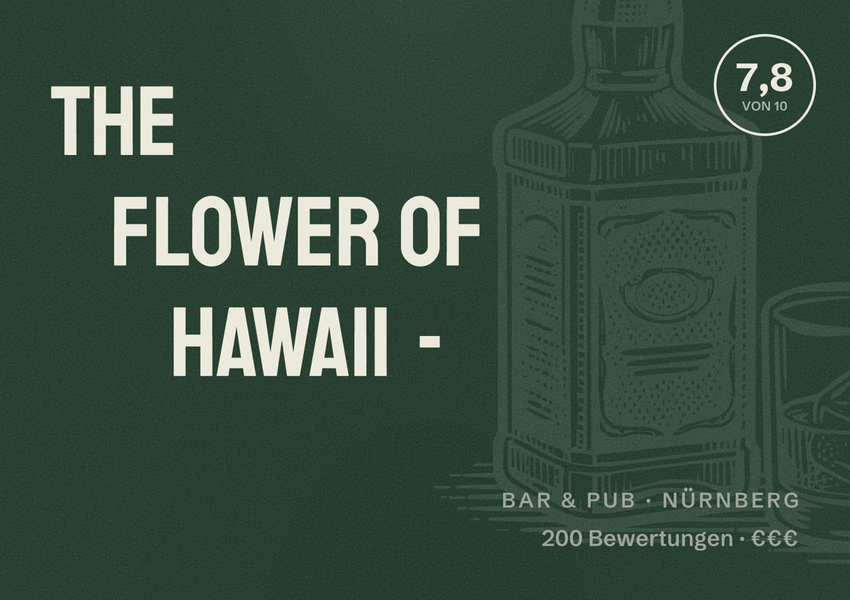 Illustriertes Poster von The Flower of Hawaii -, Bar & Pub in Nürnberg: Bewertung 7,8 von 10 aus 200 Bewertungen, Preisniveau €€€