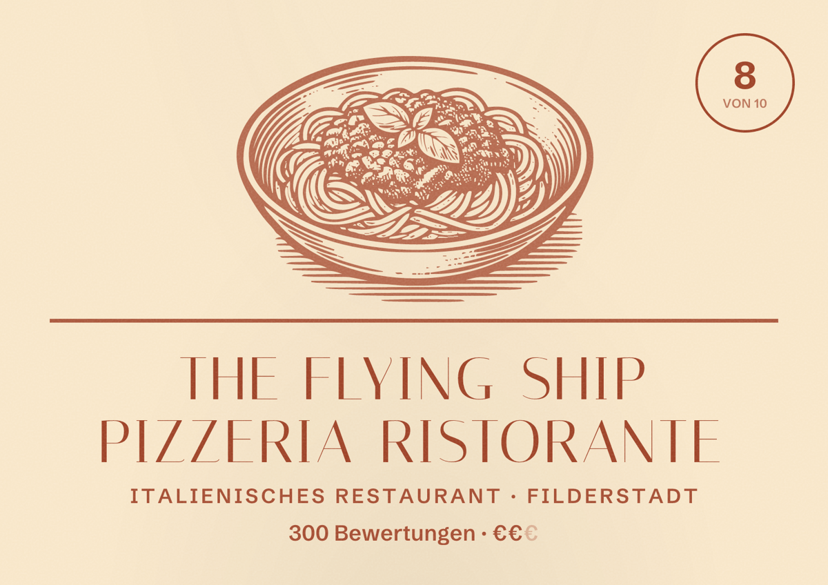 Illustriertes Poster von The Flying Ship Pizzeria Ristorante, Italienisches Restaurant in Filderstadt: Bewertung 8 von 10 aus 300 Bewertungen, Preisniveau €€