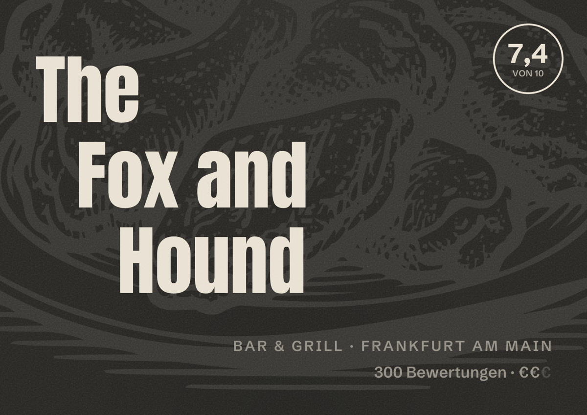 Illustriertes Poster von The Fox and Hound, Bar & Grill in Frankfurt am Main: Bewertung 7,4 von 10 aus 300 Bewertungen, Preisniveau €€