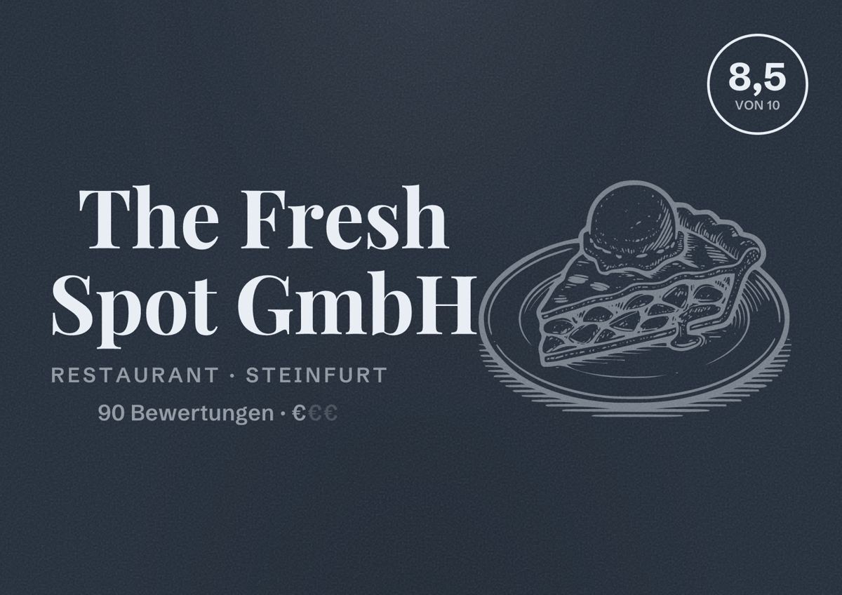 Illustriertes Poster von The Fresh Spot GmbH, Restaurant in Steinfurt: Bewertung 8,5 von 10 aus 90 Bewertungen, Preisniveau €