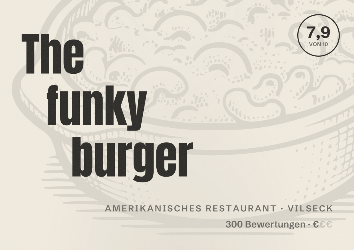 Illustriertes Poster von The funky burger, Amerikanisches Restaurant in Vilseck: Bewertung 7,9 von 10 aus 300 Bewertungen, Preisniveau €