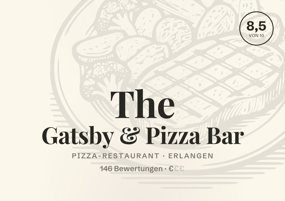 Illustriertes Poster von The Gatsby & Pizza Bar, Pizza-Restaurant in Erlangen: Bewertung 8,5 von 10 aus 146 Bewertungen, Preisniveau €