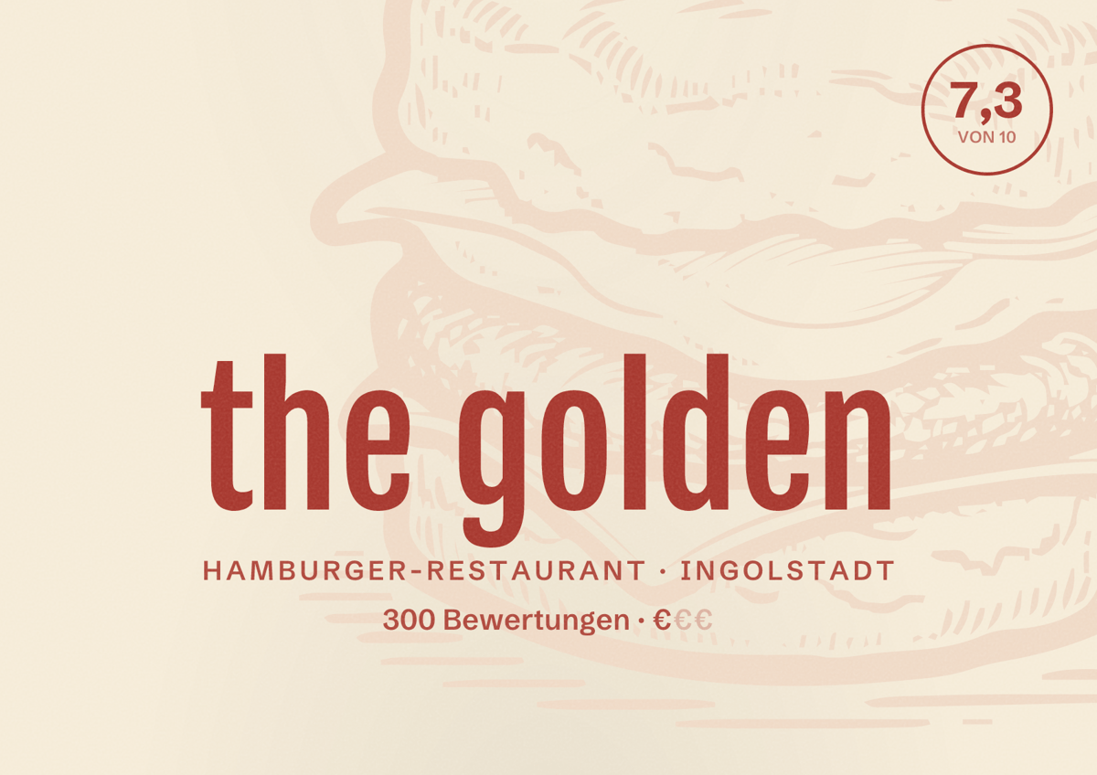 Illustriertes Poster von the golden, Hamburger-Restaurant in Ingolstadt: Bewertung 7,3 von 10 aus 300 Bewertungen, Preisniveau €