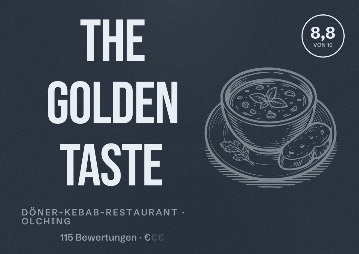 Illustriertes Poster von The Golden Taste, Döner-Kebab-Restaurant in Olching: Bewertung 8,8 von 10 aus 115 Bewertungen, Preisniveau €