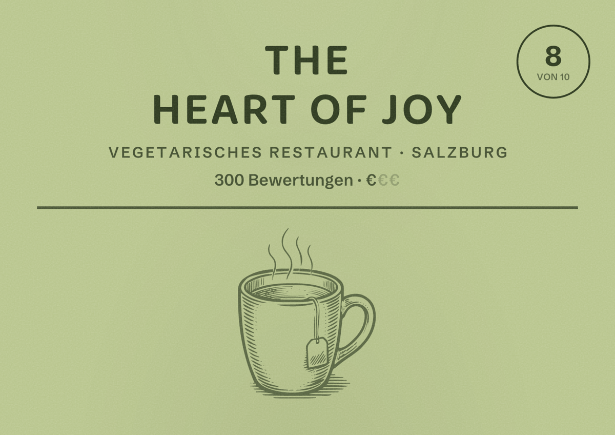 Illustriertes Poster von The Heart of Joy, Vegetarisches Restaurant in Salzburg: Bewertung 8 von 10 aus 300 Bewertungen, Preisniveau €