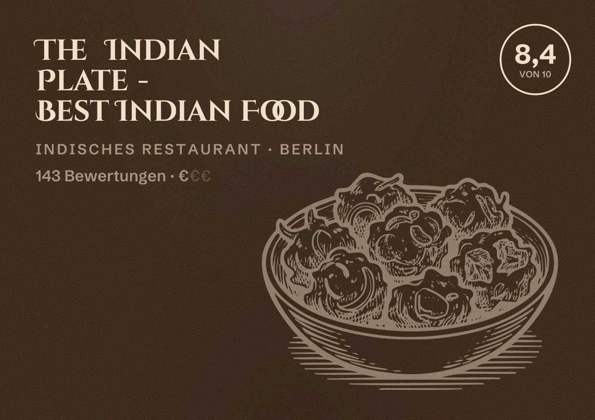 Illustriertes Poster von The Indian Plate - Best Indian Food, Indisches Restaurant in Berlin: Bewertung 8,4 von 10 aus 143 Bewertungen, Preisniveau €
