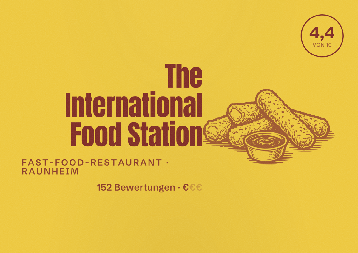 Illustriertes Poster von The International Food Station, Fast-Food-Restaurant in Raunheim: Bewertung 4,4 von 10 aus 152 Bewertungen, Preisniveau €