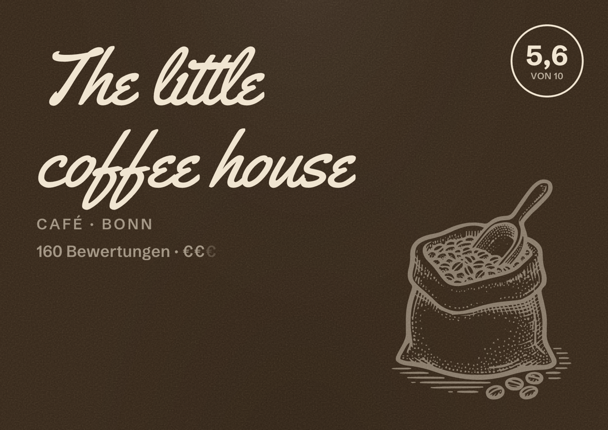 Illustriertes Poster von The little coffee house, Café in Bonn: Bewertung 5,6 von 10 aus 160 Bewertungen, Preisniveau €€