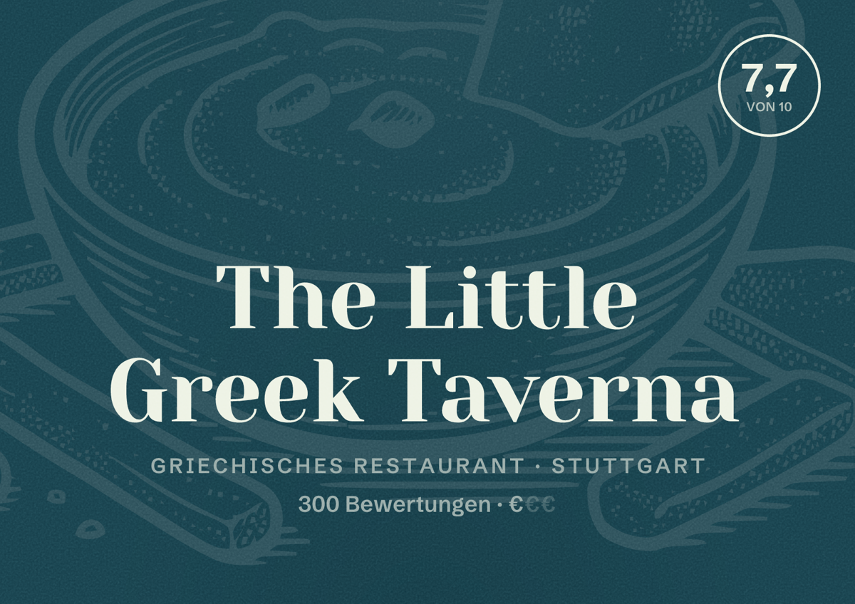 Illustriertes Poster von The Little Greek Taverna, Griechisches Restaurant in Stuttgart: Bewertung 7,7 von 10 aus 300 Bewertungen, Preisniveau €