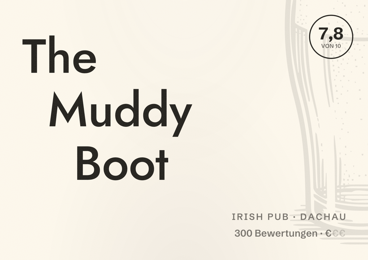 Illustriertes Poster von The Muddy Boot, Irish Pub in Dachau: Bewertung 7,8 von 10 aus 300 Bewertungen, Preisniveau €