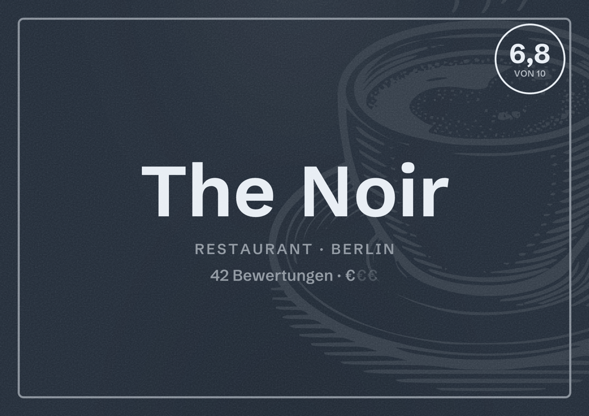 Illustriertes Poster von The Noir, Restaurant in Berlin: Bewertung 6,8 von 10 aus 42 Bewertungen, Preisniveau €