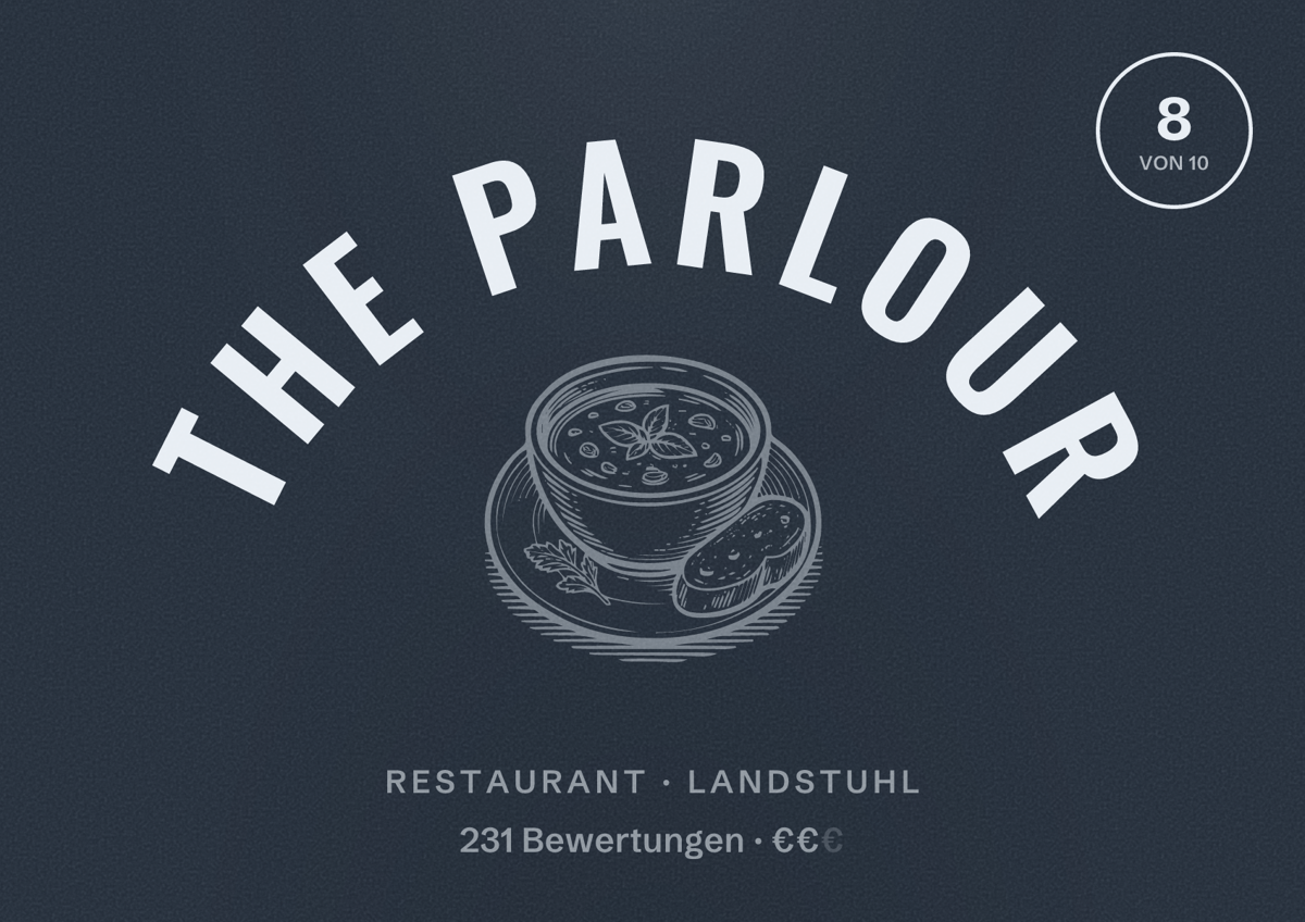 Illustriertes Poster von The Parlour, Restaurant in Landstuhl: Bewertung 8 von 10 aus 231 Bewertungen, Preisniveau €€