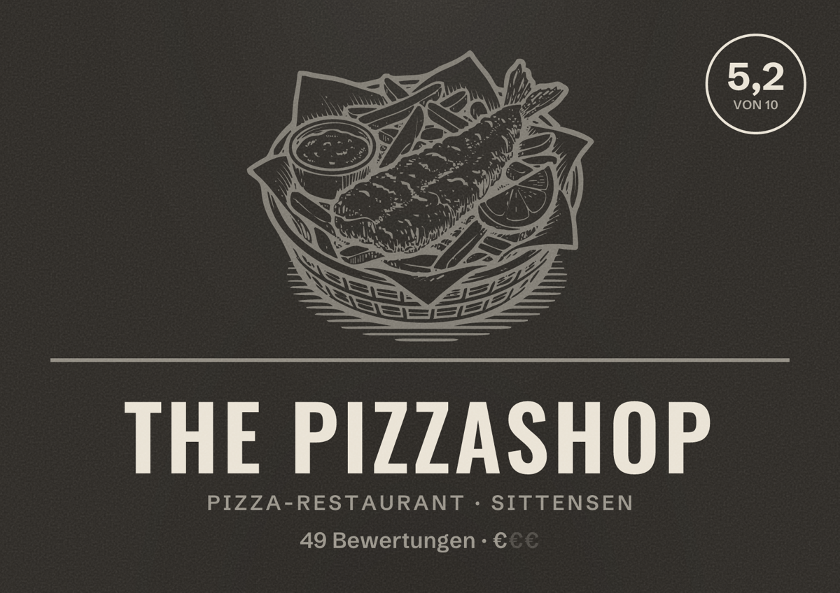 Illustriertes Poster von The Pizzashop, Pizza-Restaurant in Sittensen: Bewertung 5,2 von 10 aus 49 Bewertungen, Preisniveau €
