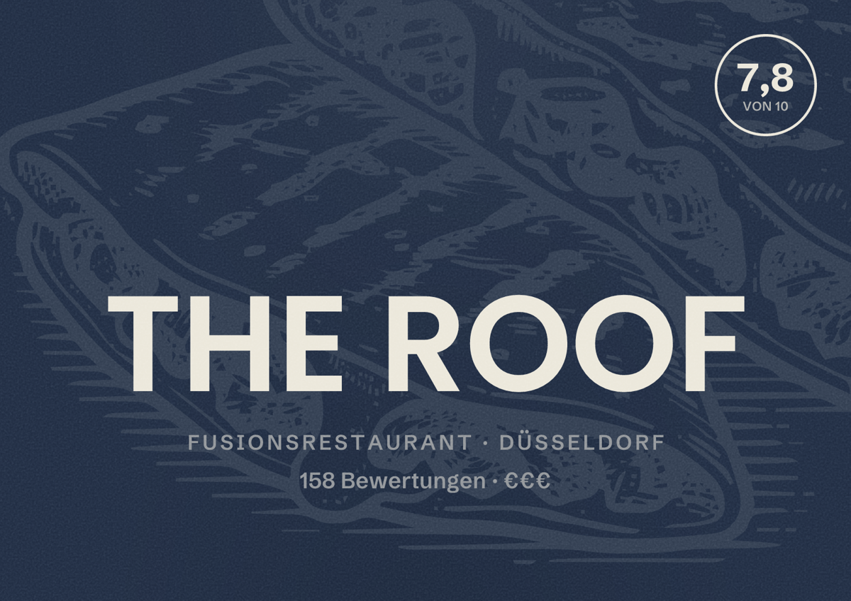 Illustriertes Poster von THE ROOF, Fusionsrestaurant in Düsseldorf: Bewertung 7,8 von 10 aus 158 Bewertungen, Preisniveau €€€