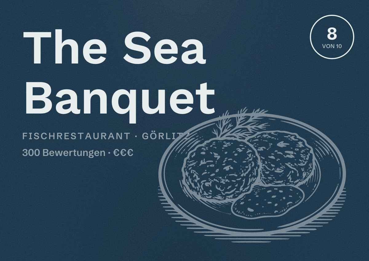 Illustriertes Poster von The Sea Banquet, Fischrestaurant in Görlitz: Bewertung 8 von 10 aus 300 Bewertungen, Preisniveau €€€