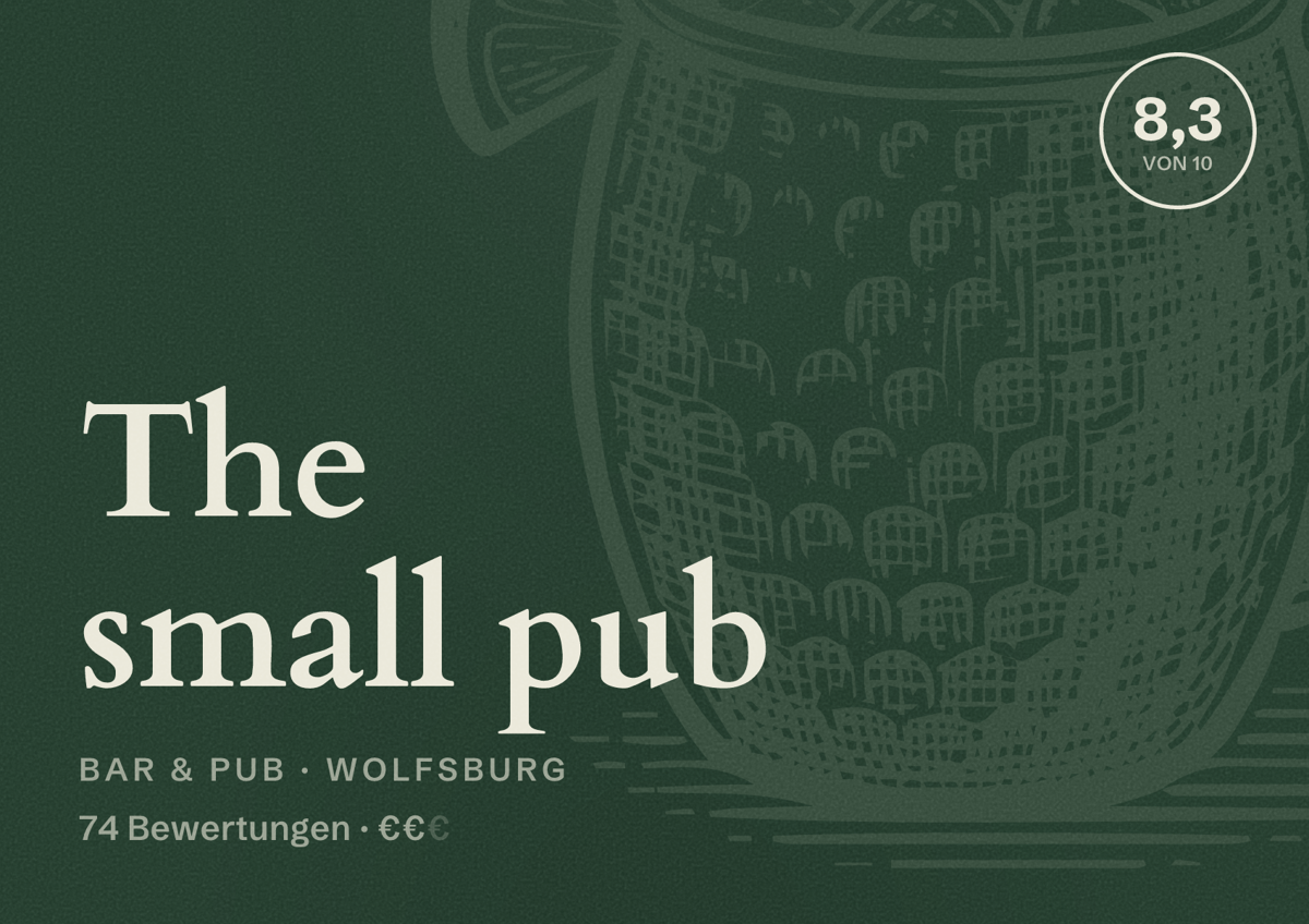 Illustriertes Poster von The small pub, Bar & Pub in Wolfsburg: Bewertung 8,3 von 10 aus 74 Bewertungen, Preisniveau €€