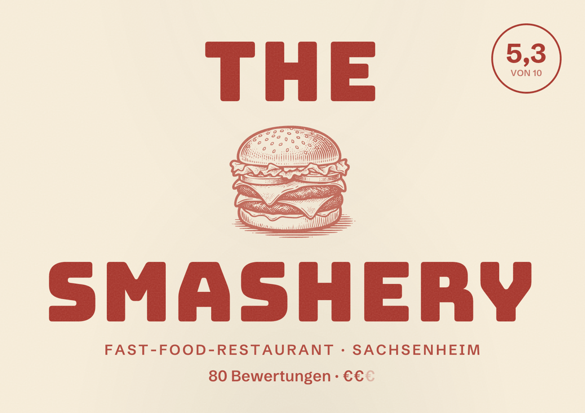 Illustriertes Poster von The Smashery, Fast-Food-Restaurant in Sachsenheim: Bewertung 5,3 von 10 aus 80 Bewertungen, Preisniveau €€