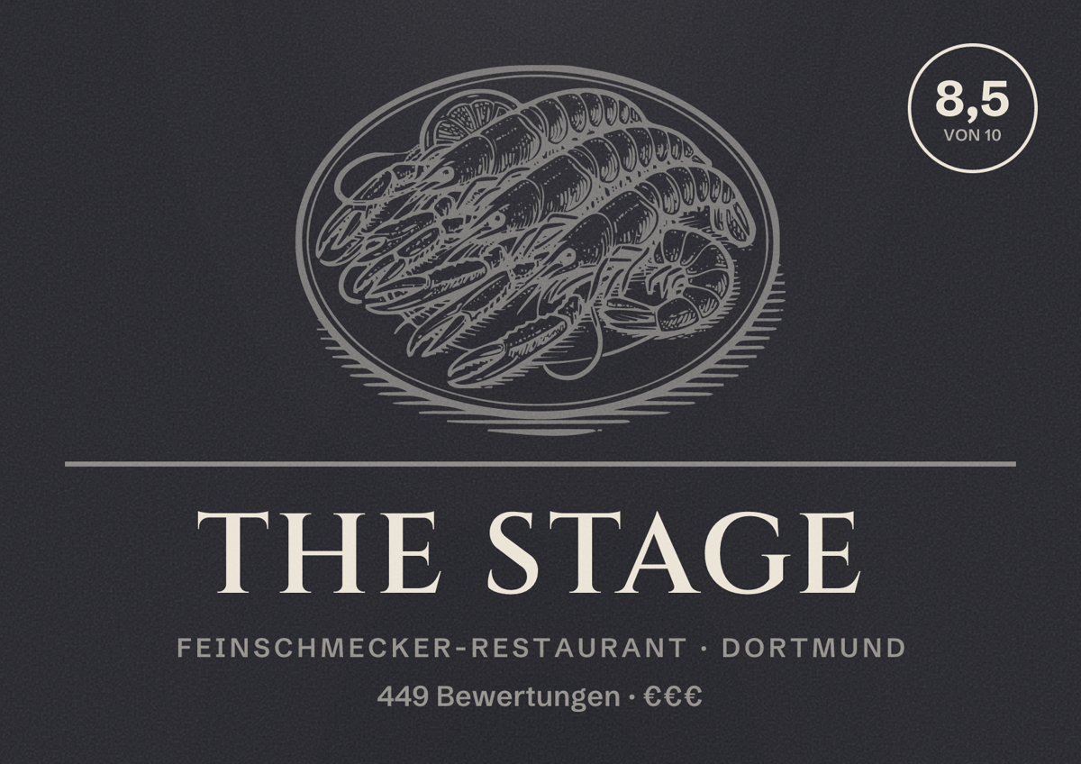Illustriertes Poster von The Stage, Feinschmecker-Restaurant in Dortmund: Bewertung 8,5 von 10 aus 449 Bewertungen, Preisniveau €€€