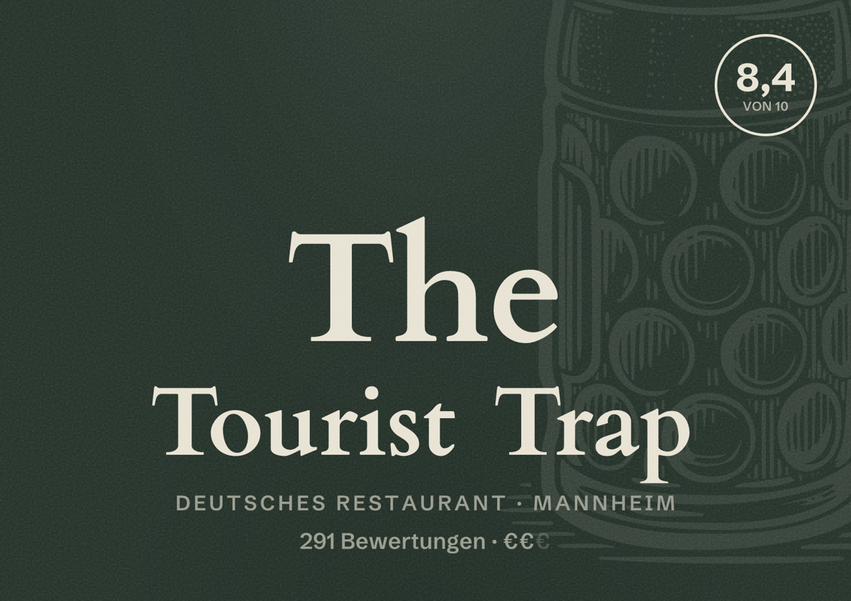 Illustriertes Poster von The Tourist Trap, Deutsches Restaurant in Mannheim: Bewertung 8,4 von 10 aus 291 Bewertungen, Preisniveau €€