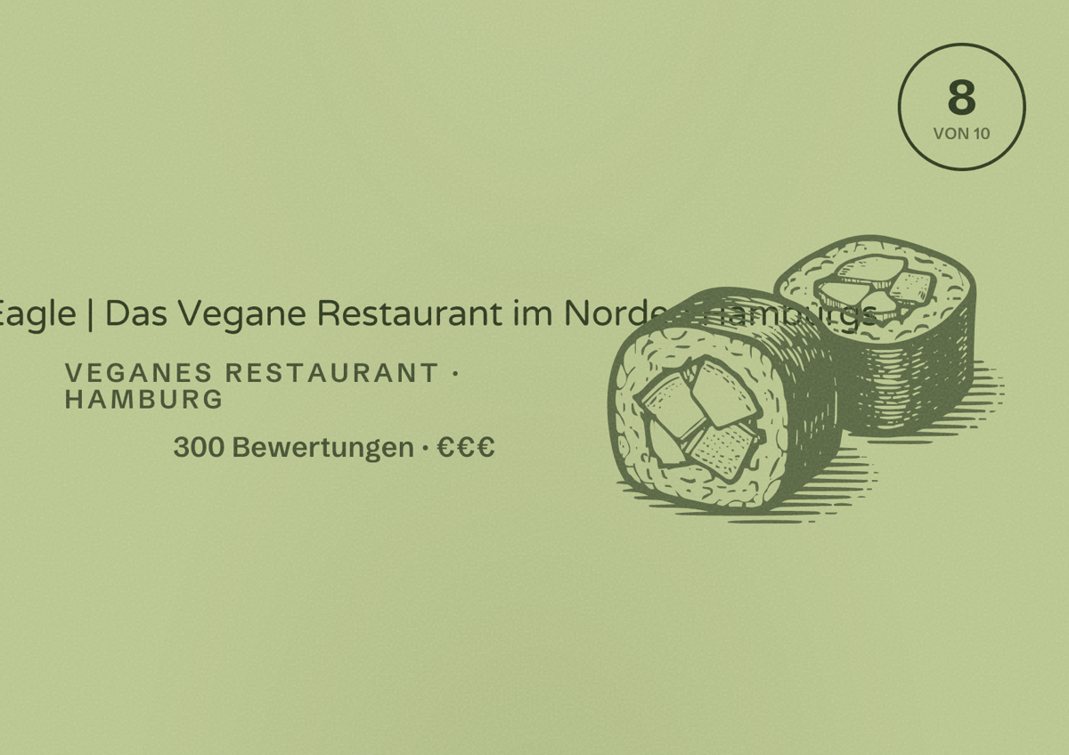 Illustriertes Poster von The Vegan Eagle | Das Vegane Restaurant im Norden Hamburgs, Veganes Restaurant in Hamburg: Bewertung 8 von 10 aus 300 Bewertungen, Preisniveau €€€