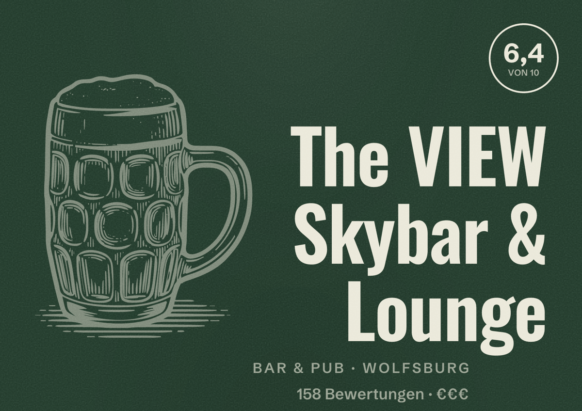 Illustriertes Poster von The VIEW Skybar & Lounge, Bar & Pub in Wolfsburg: Bewertung 6,4 von 10 aus 158 Bewertungen, Preisniveau €€€