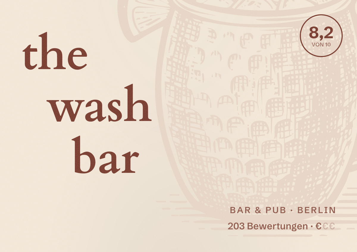 Illustriertes Poster von the wash bar, Bar & Pub in Berlin: Bewertung 8,2 von 10 aus 203 Bewertungen, Preisniveau €
