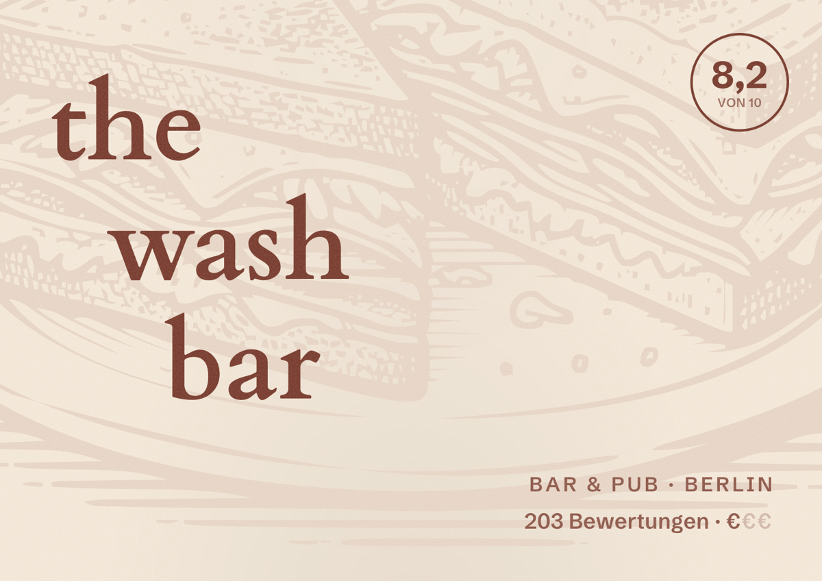 Illustriertes Poster von the wash bar, Bar & Pub in Berlin: Bewertung 8,2 von 10 aus 203 Bewertungen, Preisniveau €