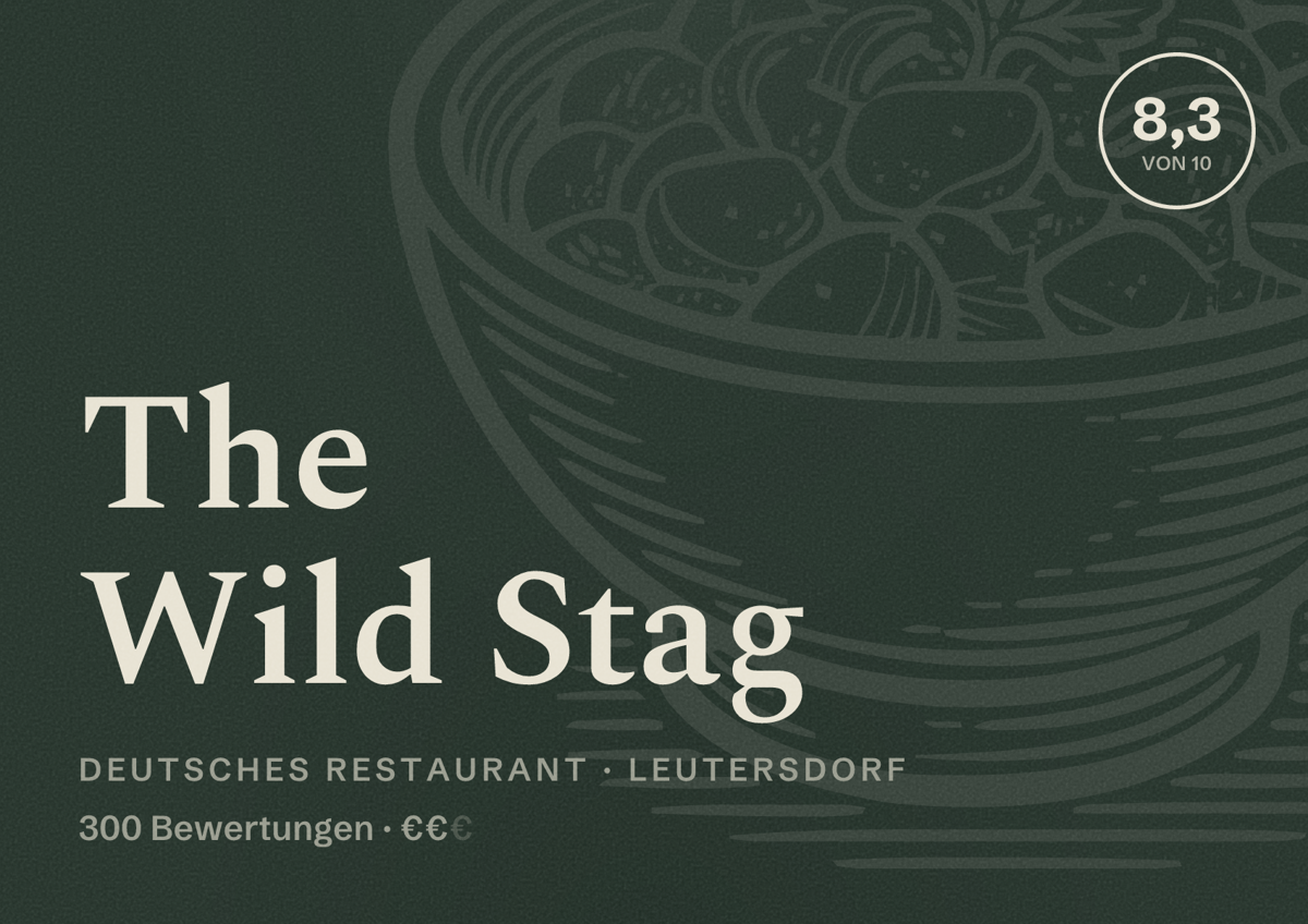 Illustriertes Poster von The Wild Stag, Deutsches Restaurant in Leutersdorf: Bewertung 8,3 von 10 aus 300 Bewertungen, Preisniveau €€