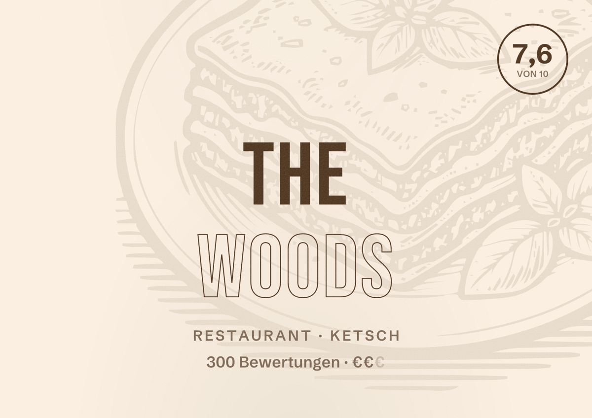 Illustriertes Poster von The Woods, Restaurant in Ketsch: Bewertung 7,6 von 10 aus 300 Bewertungen, Preisniveau €€