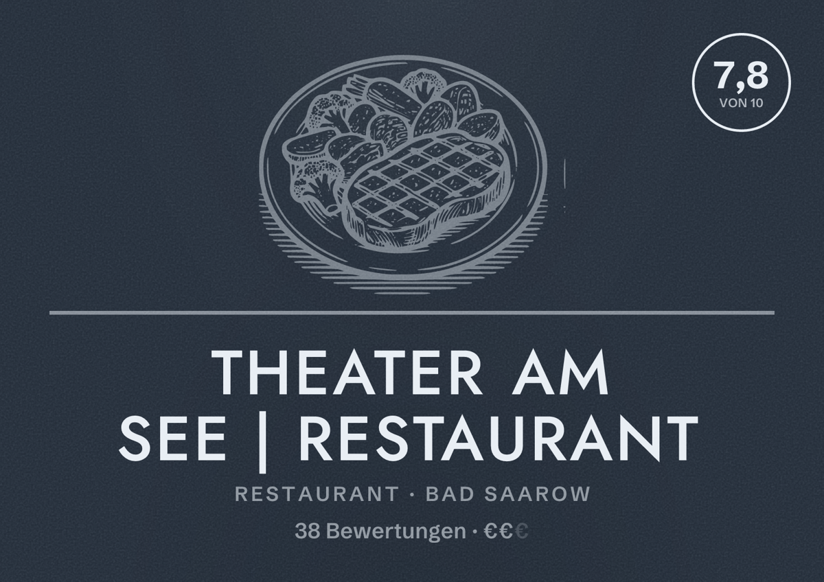 Illustriertes Poster von Theater am See | Restaurant, Restaurant in Bad Saarow: Bewertung 7,8 von 10 aus 38 Bewertungen, Preisniveau €€