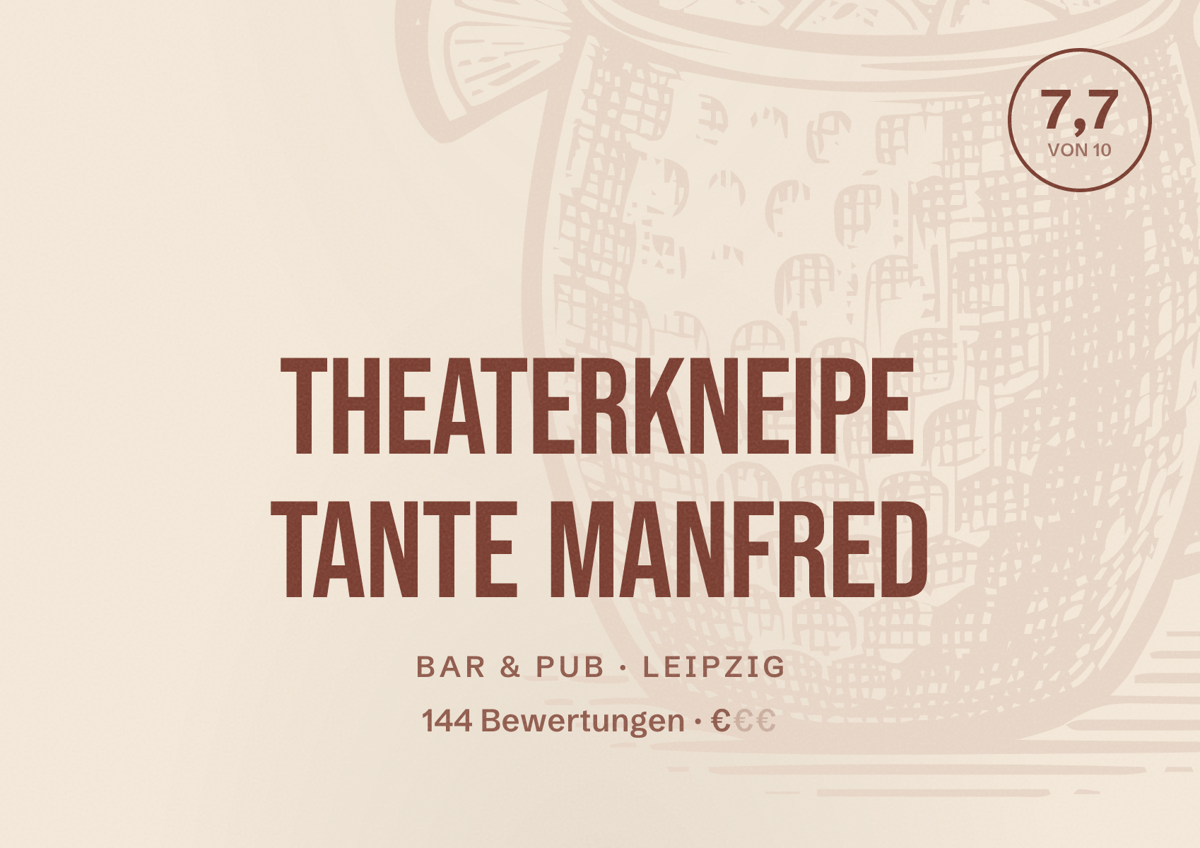 Illustriertes Poster von Theaterkneipe Tante Manfred, Bar & Pub in Leipzig: Bewertung 7,7 von 10 aus 144 Bewertungen, Preisniveau €