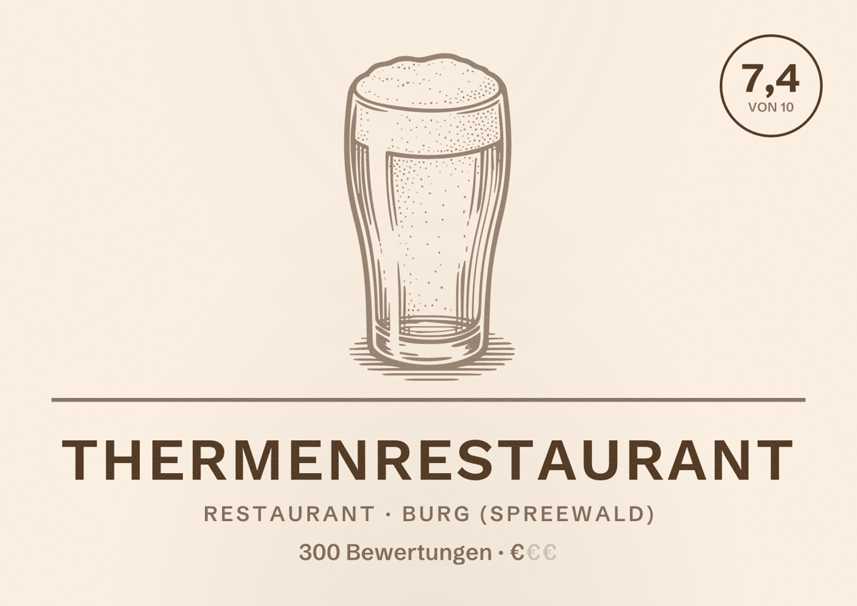 Illustriertes Poster von ThermenRestaurant, Restaurant in Burg (Spreewald): Bewertung 7,4 von 10 aus 300 Bewertungen, Preisniveau €