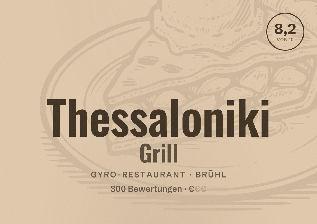 Illustriertes Poster von Thessaloniki Grill, Gyro-Restaurant in Brühl: Bewertung 8,2 von 10 aus 300 Bewertungen, Preisniveau €