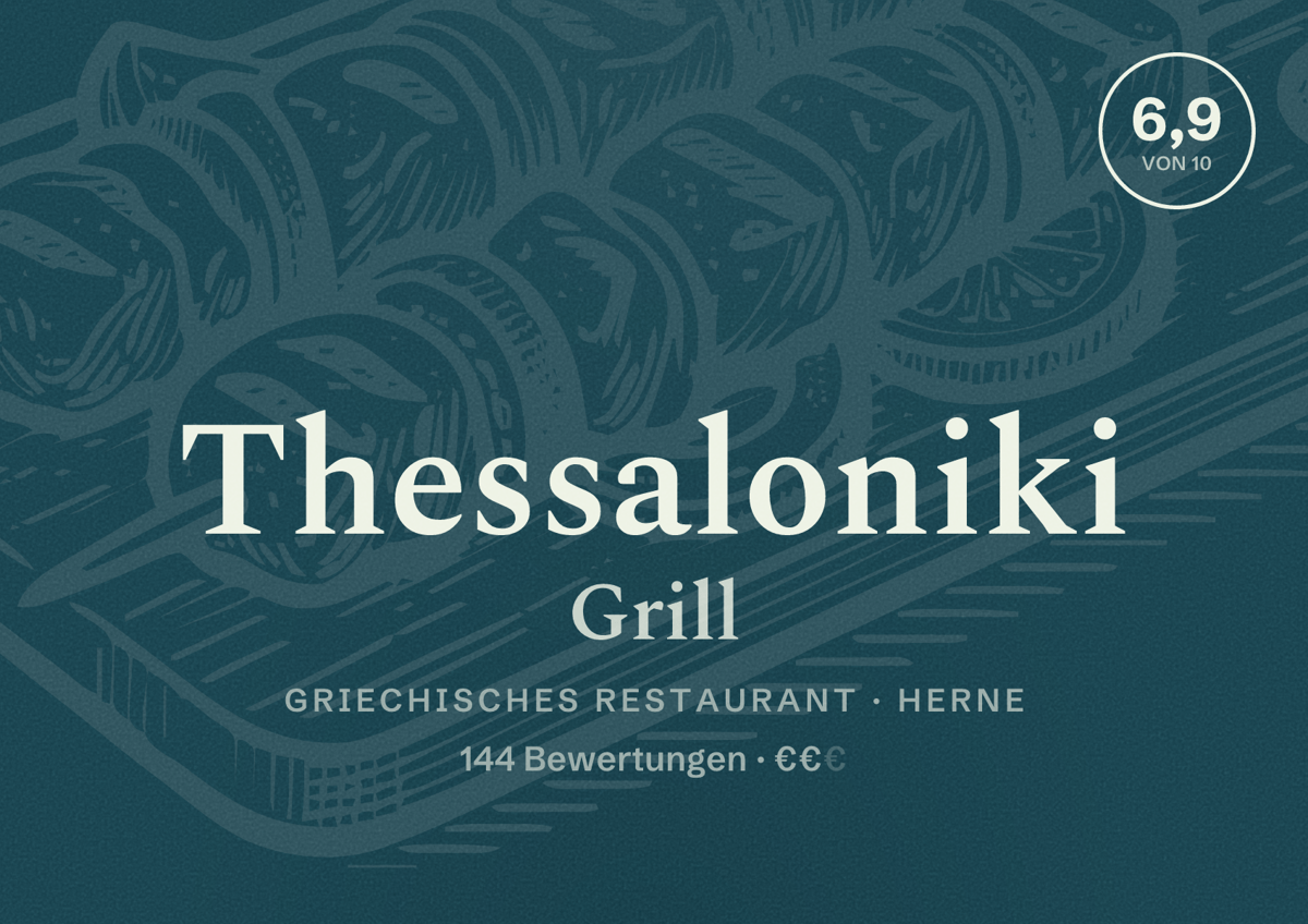 Illustriertes Poster von Thessaloniki Grill, Griechisches Restaurant in Herne: Bewertung 6,9 von 10 aus 144 Bewertungen, Preisniveau €€