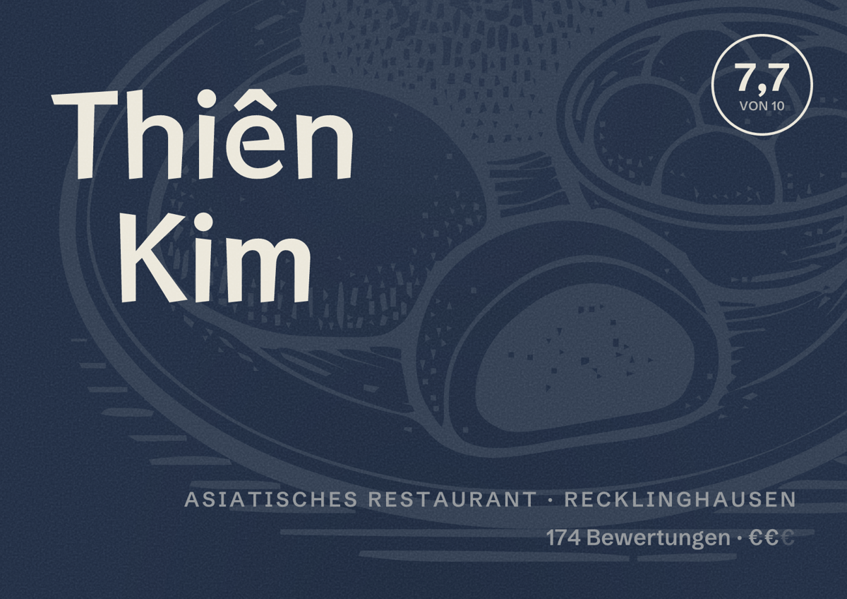 Illustriertes Poster von Thiên Kim, Asiatisches Restaurant in Recklinghausen: Bewertung 7,7 von 10 aus 174 Bewertungen, Preisniveau €€