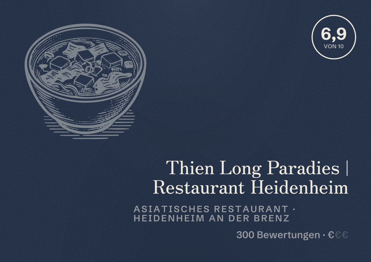 Illustriertes Poster von Thien Long Paradies | Restaurant Heidenheim, Asiatisches Restaurant in Heidenheim an der Brenz: Bewertung 6,9 von 10 aus 300 Bewertungen, Preisniveau €€