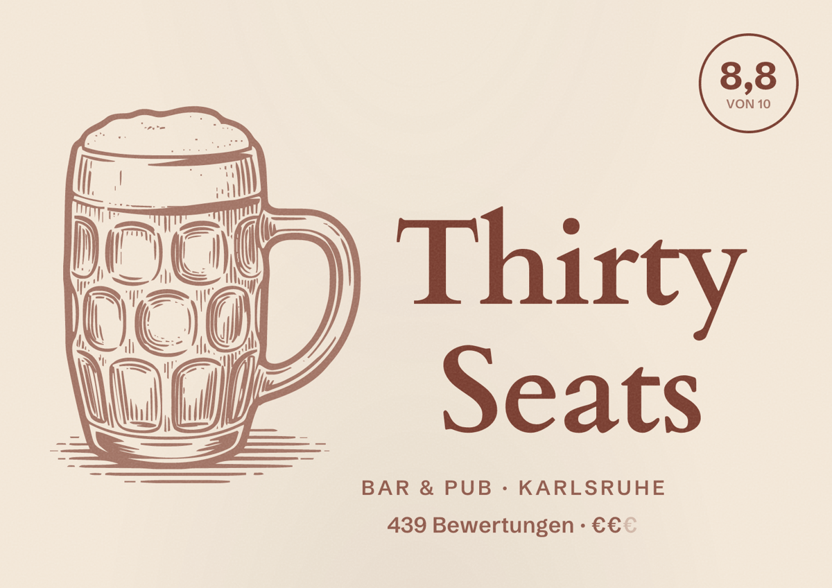 Illustriertes Poster von Thirty Seats, Bar & Pub in Karlsruhe: Bewertung 8,8 von 10 aus 439 Bewertungen, Preisniveau €€
