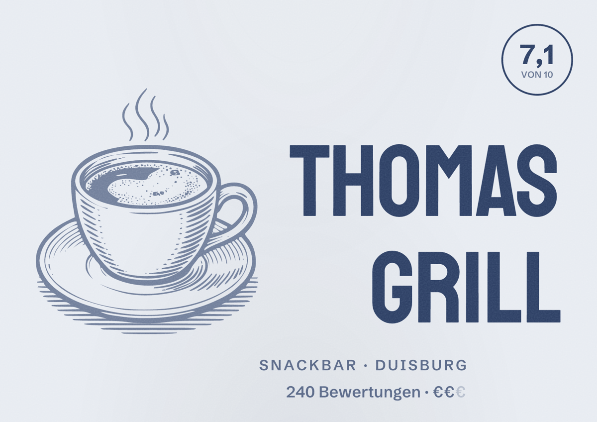 Illustriertes Poster von Thomas Grill, Snackbar in Duisburg: Bewertung 7,1 von 10 aus 240 Bewertungen, Preisniveau €€