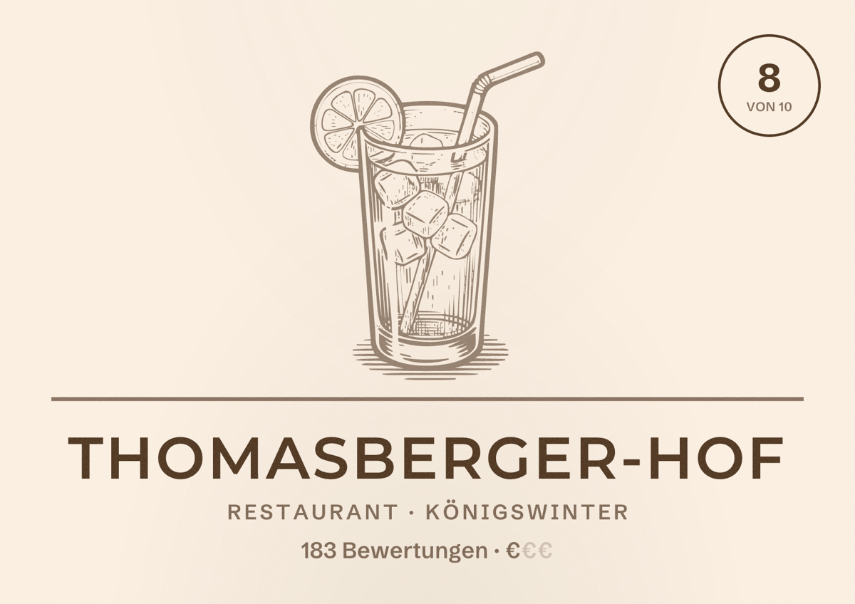 Illustriertes Poster von Thomasberger-Hof, Restaurant in Königswinter: Bewertung 8 von 10 aus 183 Bewertungen, Preisniveau €