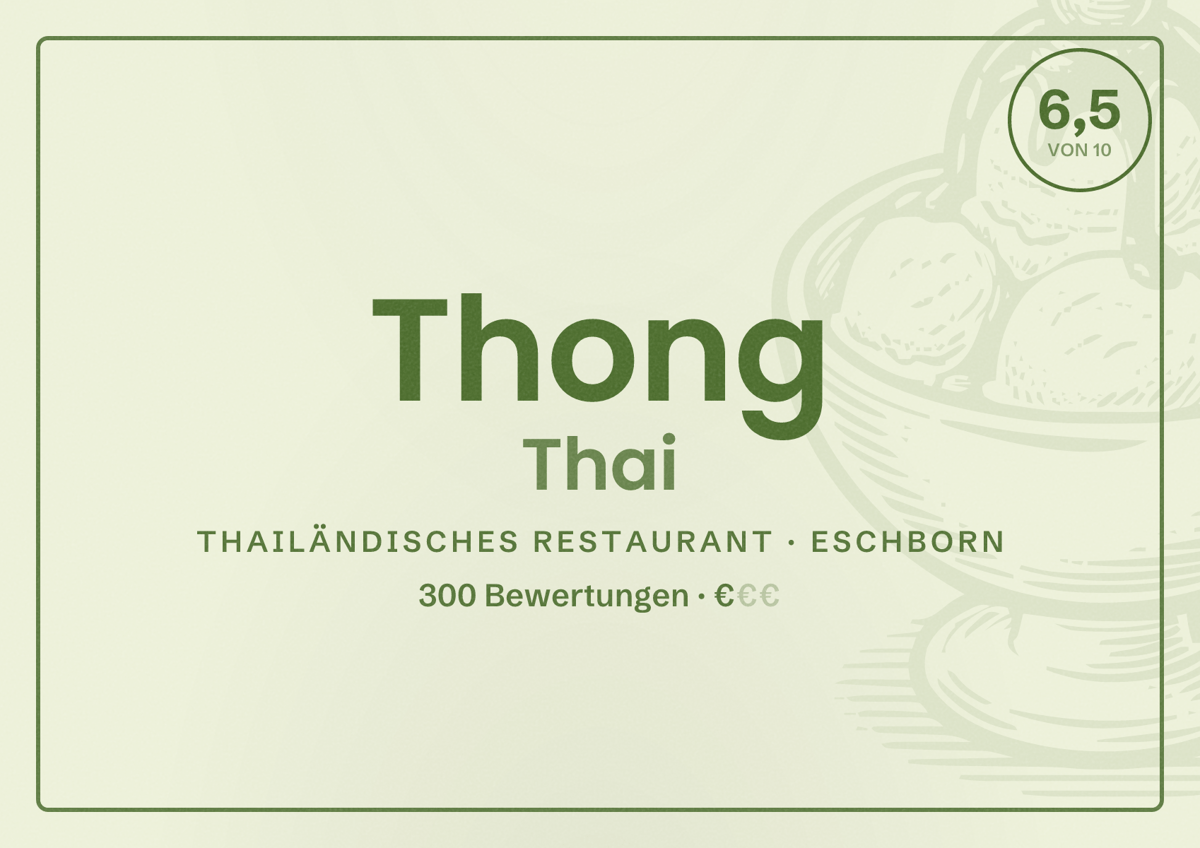 Illustriertes Poster von Thong Thai, Thailändisches Restaurant in Eschborn: Bewertung 6,5 von 10 aus 300 Bewertungen, Preisniveau €