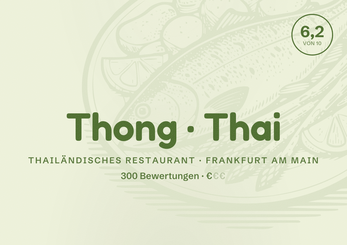Illustriertes Poster von Thong Thai, Thailändisches Restaurant in Frankfurt am Main: Bewertung 6,2 von 10 aus 300 Bewertungen, Preisniveau €