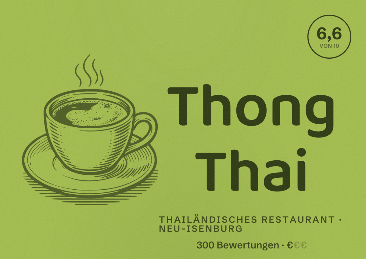 Illustriertes Poster von Thong Thai, Thailändisches Restaurant in Neu-Isenburg: Bewertung 6,6 von 10 aus 300 Bewertungen, Preisniveau €