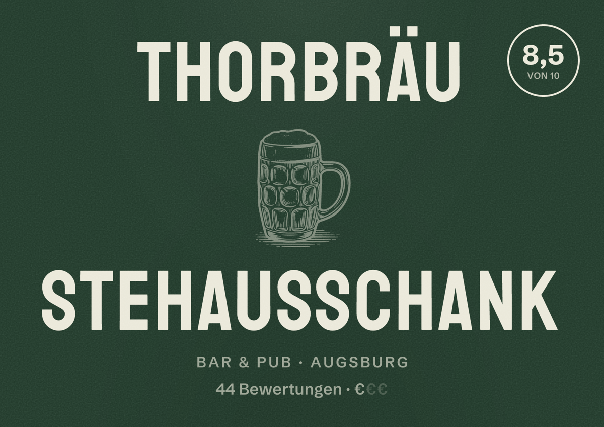 Illustriertes Poster von Thorbräu Stehausschank, Bar & Pub in Augsburg: Bewertung 8,5 von 10 aus 44 Bewertungen, Preisniveau €