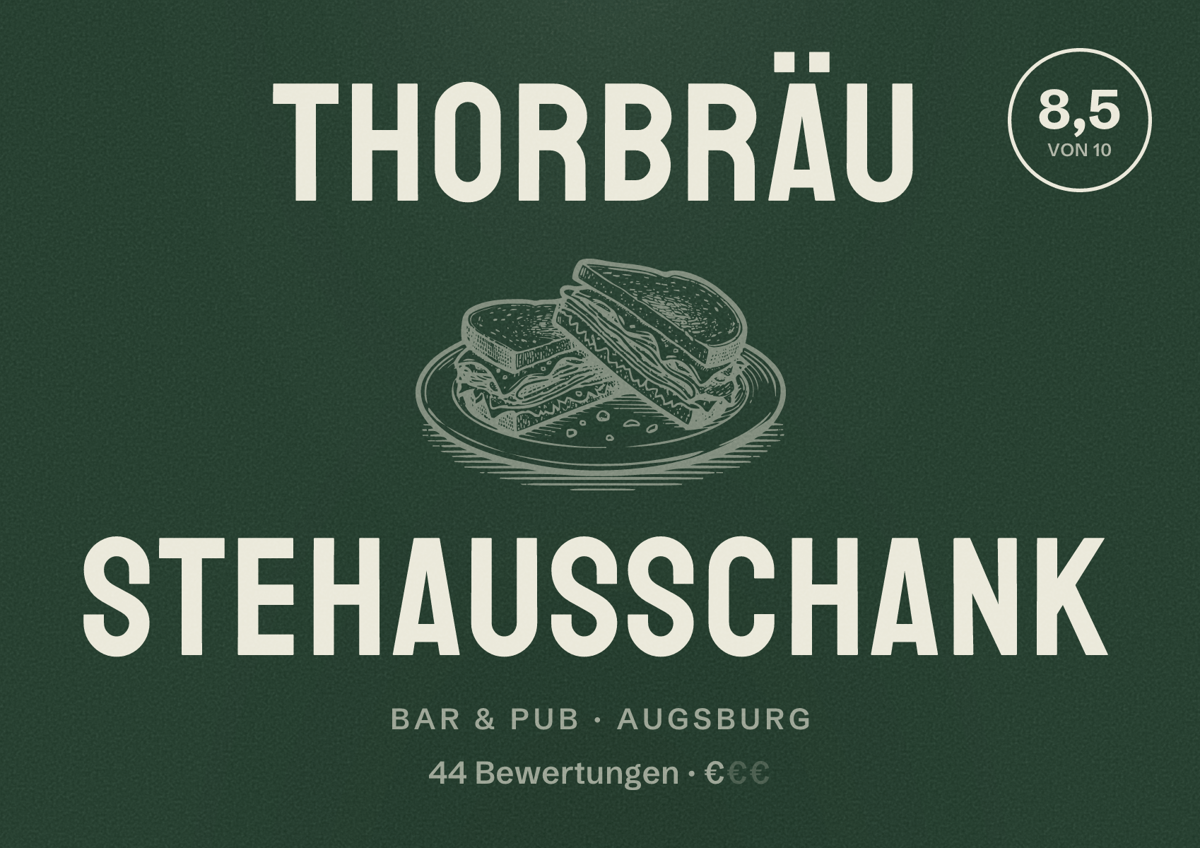 Illustriertes Poster von Thorbräu Stehausschank, Bar & Pub in Augsburg: Bewertung 8,5 von 10 aus 44 Bewertungen, Preisniveau €