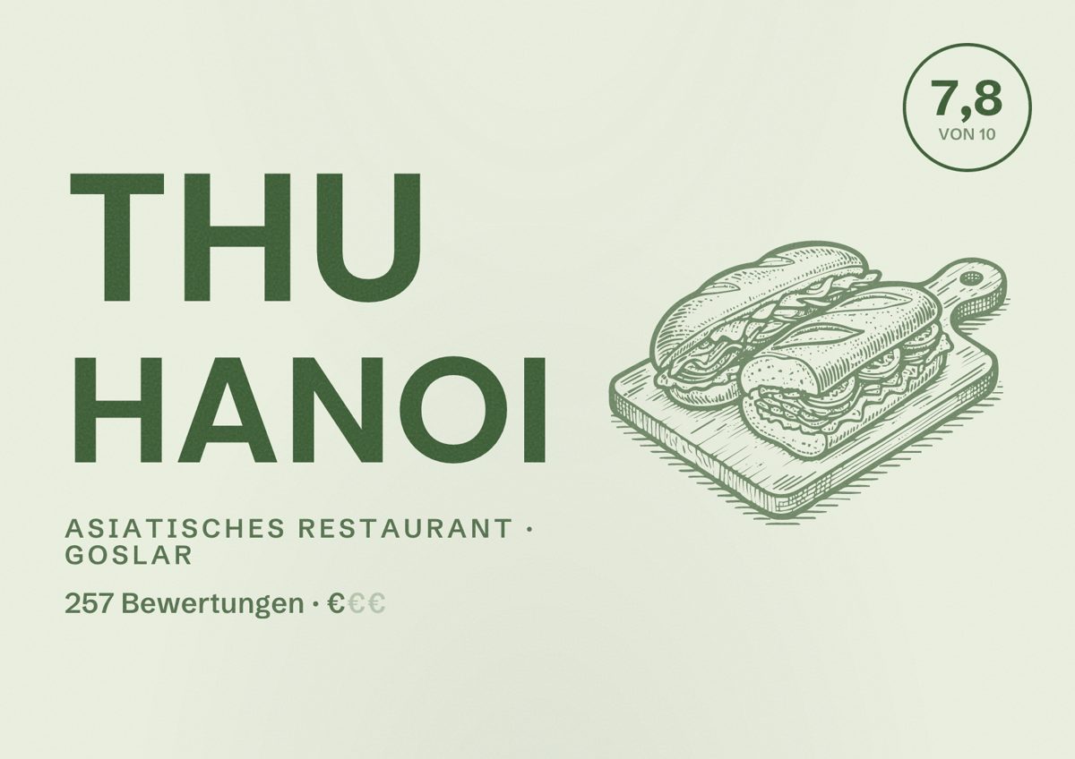 Illustriertes Poster von Thu Hanoi, Asiatisches Restaurant in Goslar: Bewertung 7,8 von 10 aus 257 Bewertungen, Preisniveau €