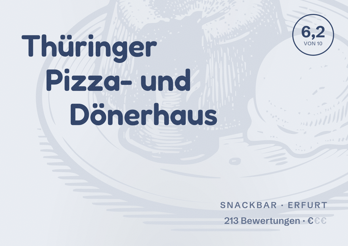 Illustriertes Poster von Thüringer Pizza- und Dönerhaus, Snackbar in Erfurt: Bewertung 6,2 von 10 aus 213 Bewertungen, Preisniveau €